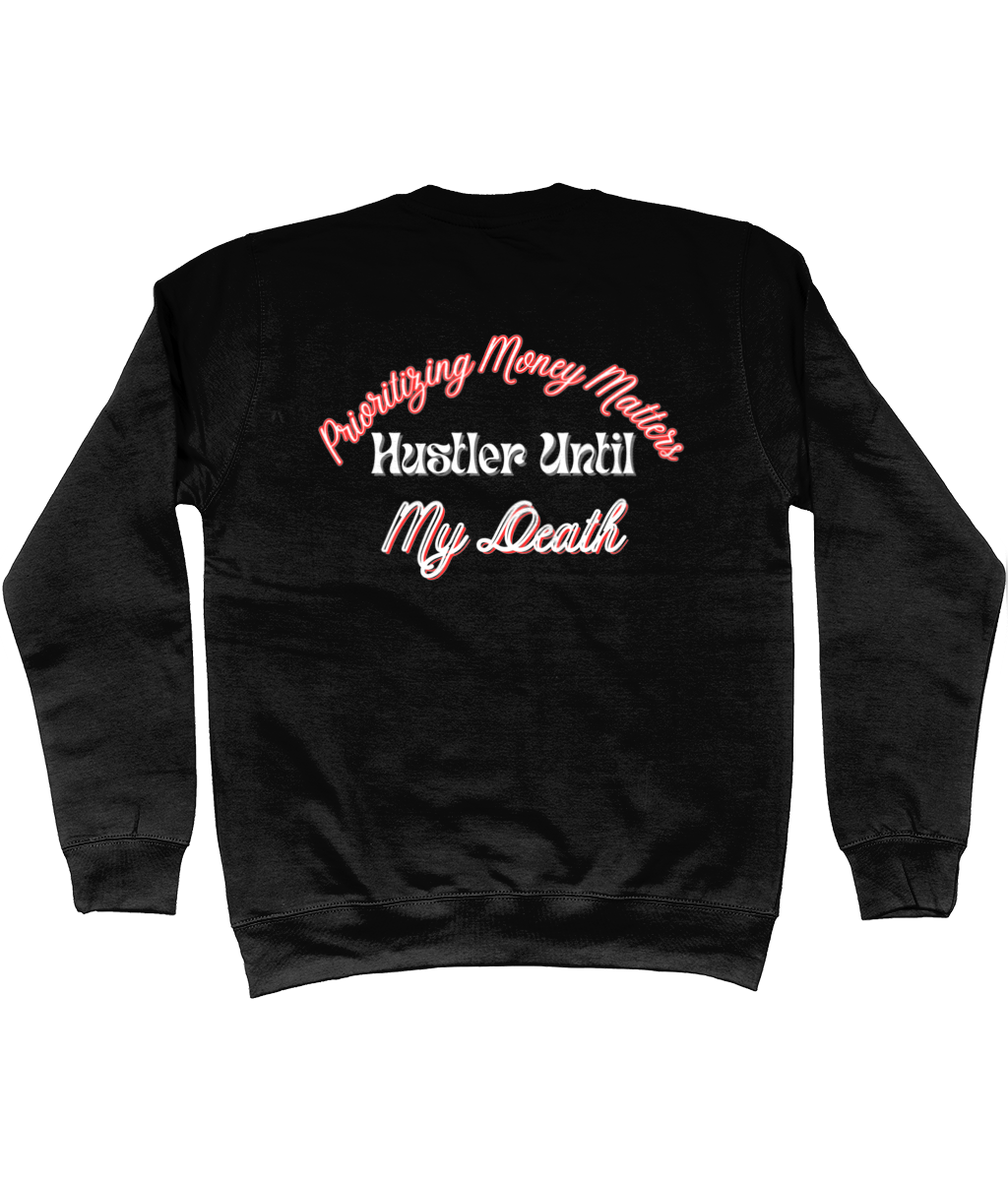 Sweatshirt Zwart 'Hustler Until My Death'.